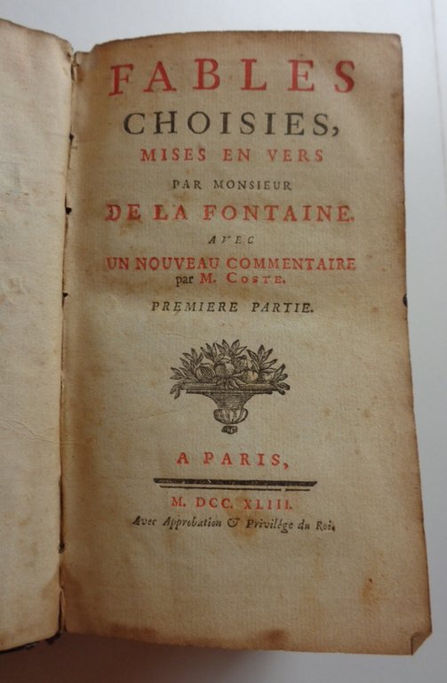 FABLES CHOISIES, mises en vers par monsieur De La Fontaine. …