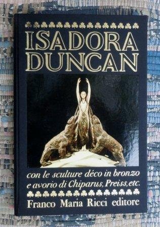 ISADORA DUNCAN - CON LE SCULTURE DECO IN BRONZO E …