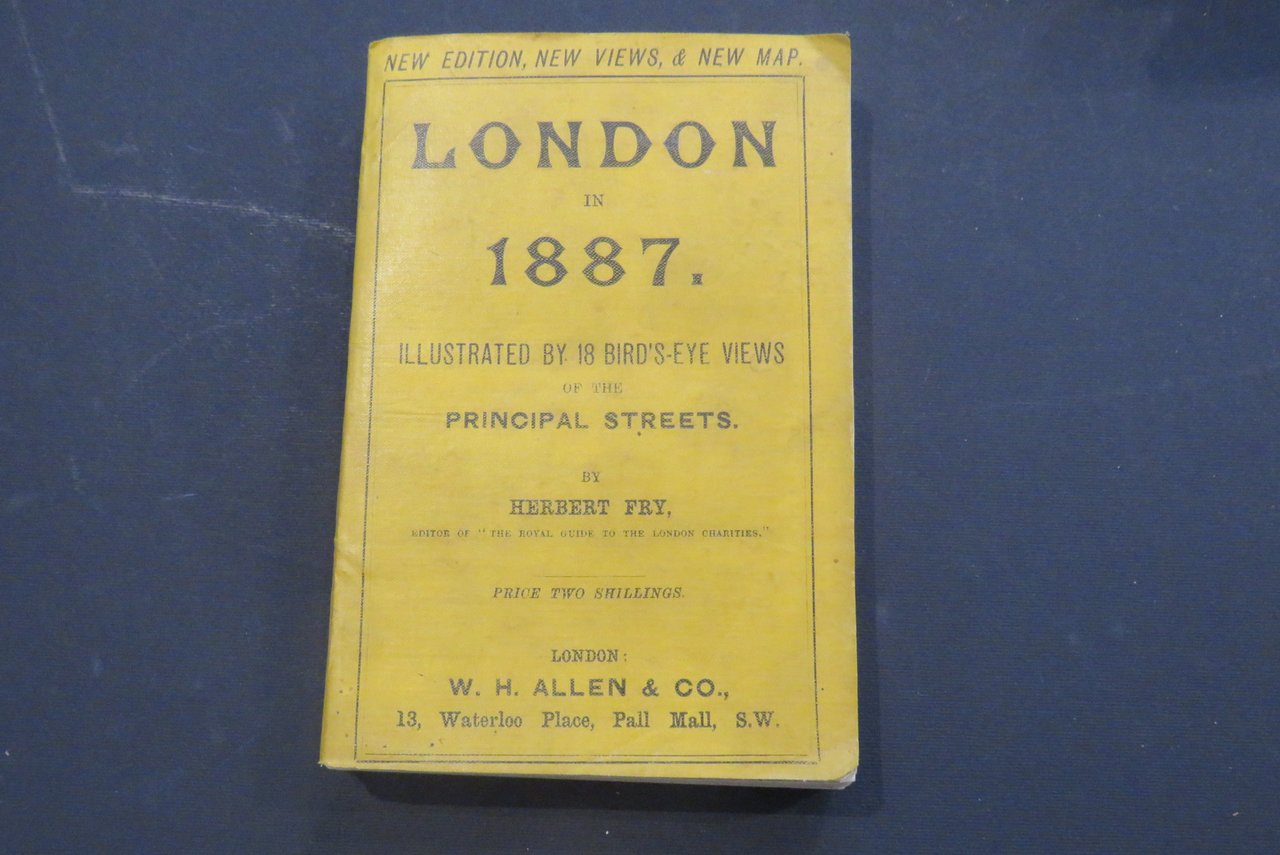 London in 1887. Illustrated by 18 bird’s-eye views of the …