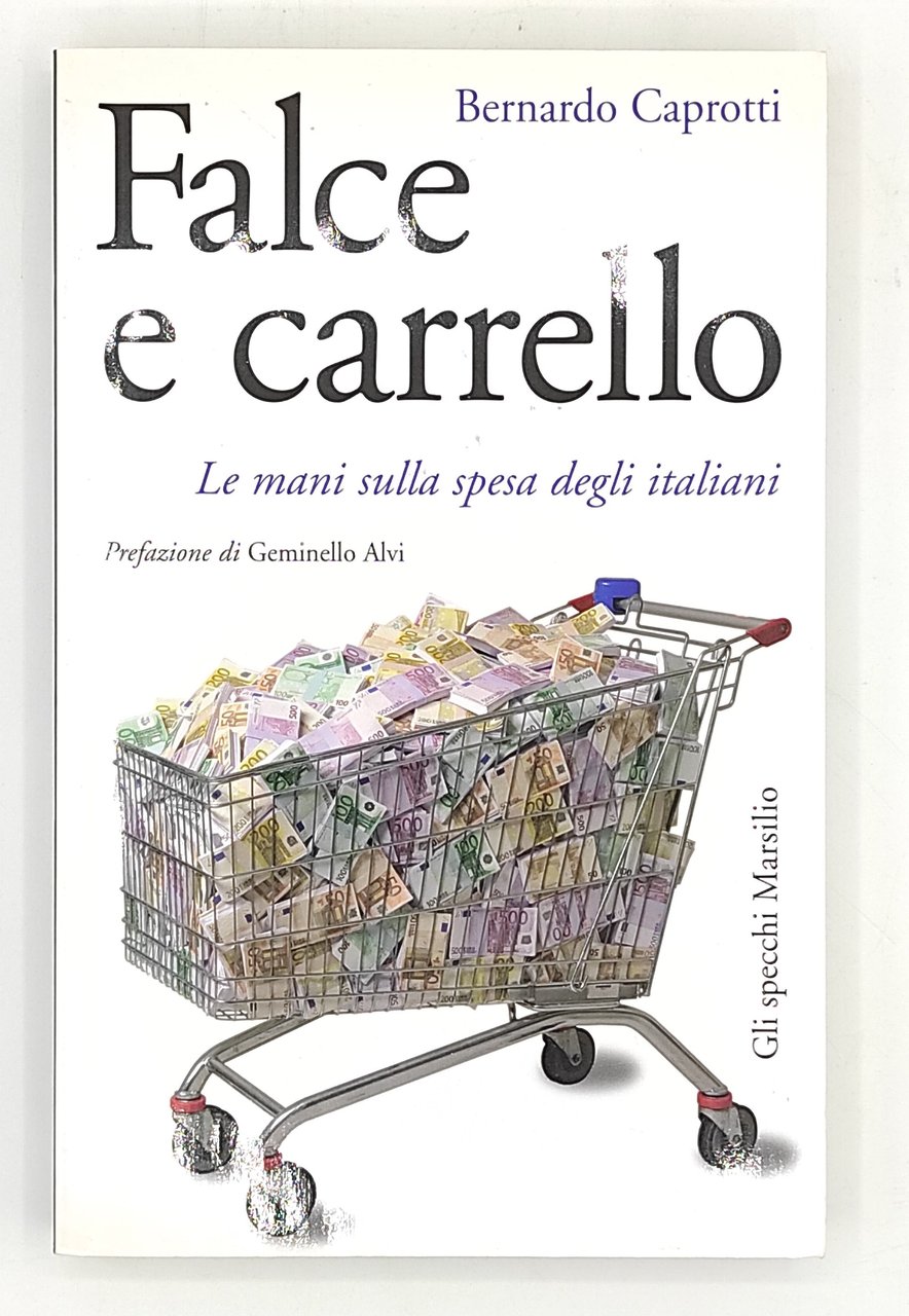 Falce e carrello. Le mani sulla spesa degli italiani