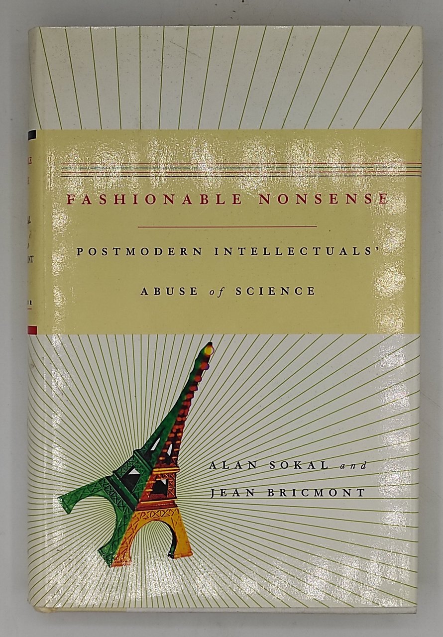 Fashionable Nonsense. Postmodern Intellectuals. Abuse of Science