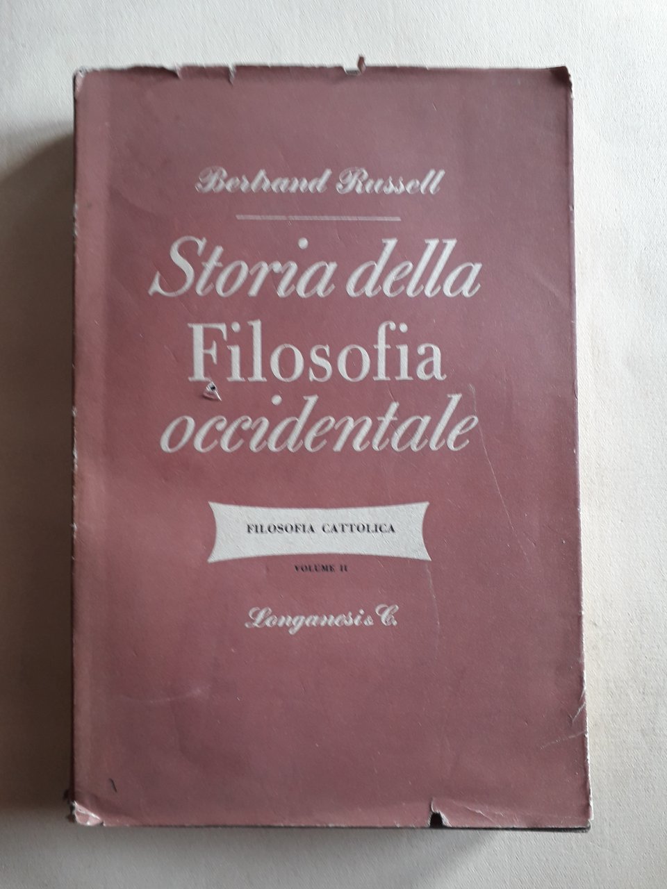 Storia della Filosofia occidentale Vol. II Filosofia cattolica