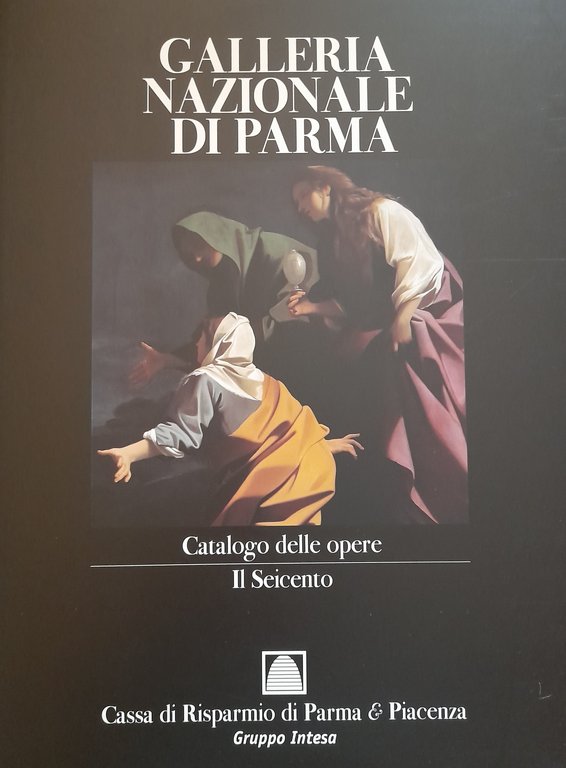 Galleria Nazionale di Parma. Catalogo delle opere. ( 5 volumi …