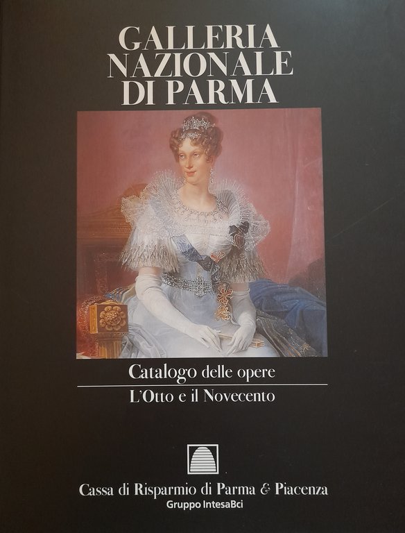 Galleria Nazionale di Parma. Catalogo delle opere. ( 5 volumi …