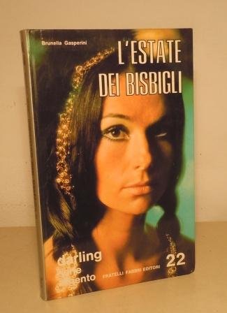L'ESTATE DEI BISBIGLI