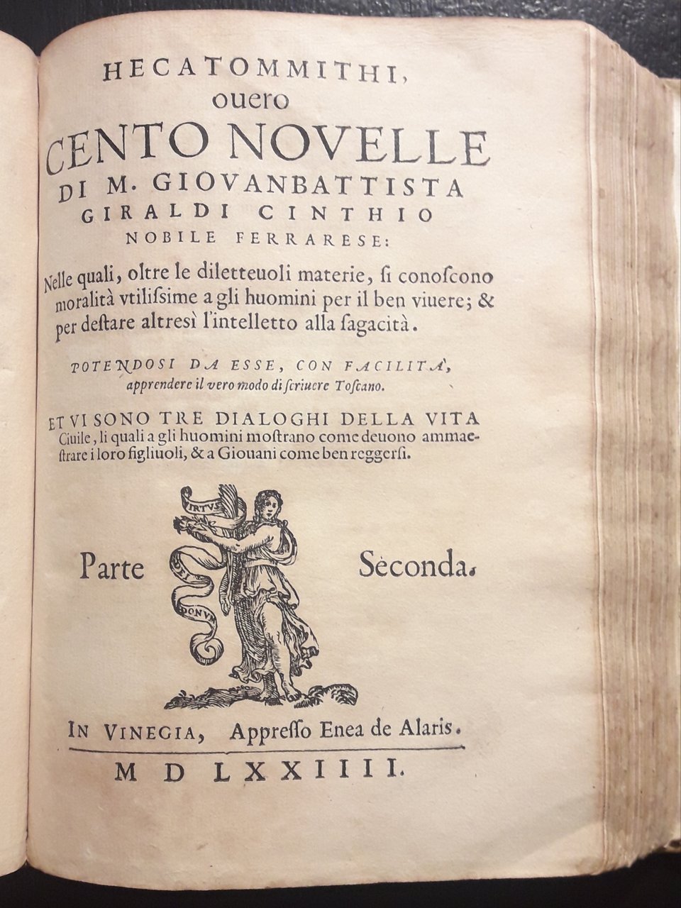 Hecatommithi overo cento novelle. Di nuovo rivedute, corrette, e riformate …