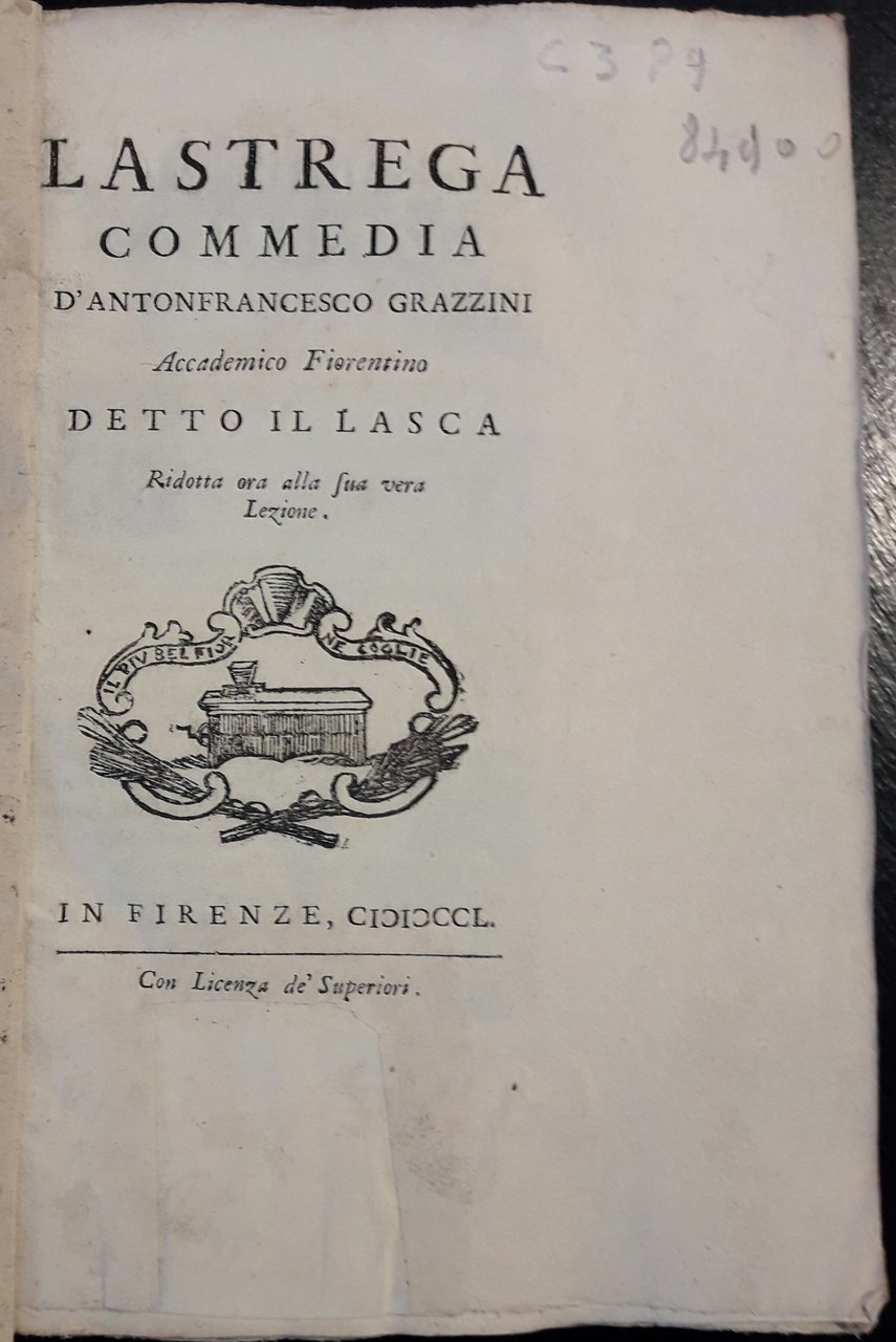 La Strega. Commedia. ridotta ora alla sua vera Lezione