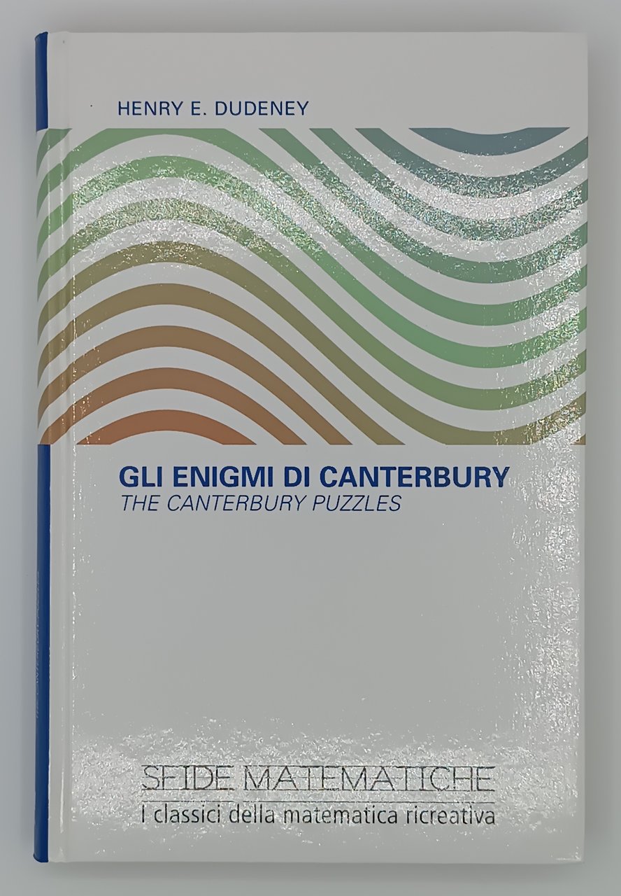 Gli enigmi di Canterbury. The Canterbury Puzzles