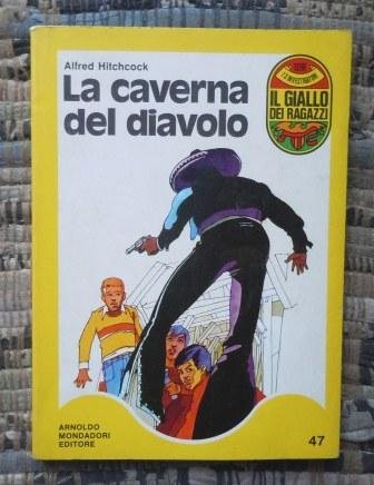 LA CAVERNA DEL DIAVOLO - IL GIALLO DEI RAGAZZI - …