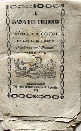 Il Canzoniere periodico. Raccolta di Canzoni italiane ed in dialetto. …