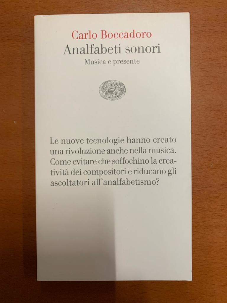 Analfabeti sonori. Musica e presente.