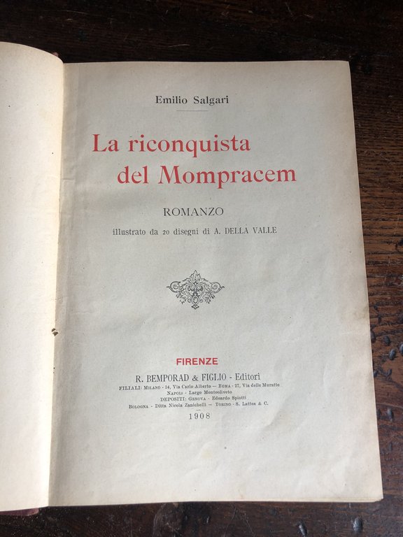 La riconquista del Mompracem. Firenze. Bemporad. 1908. 8°, mz. tl. …