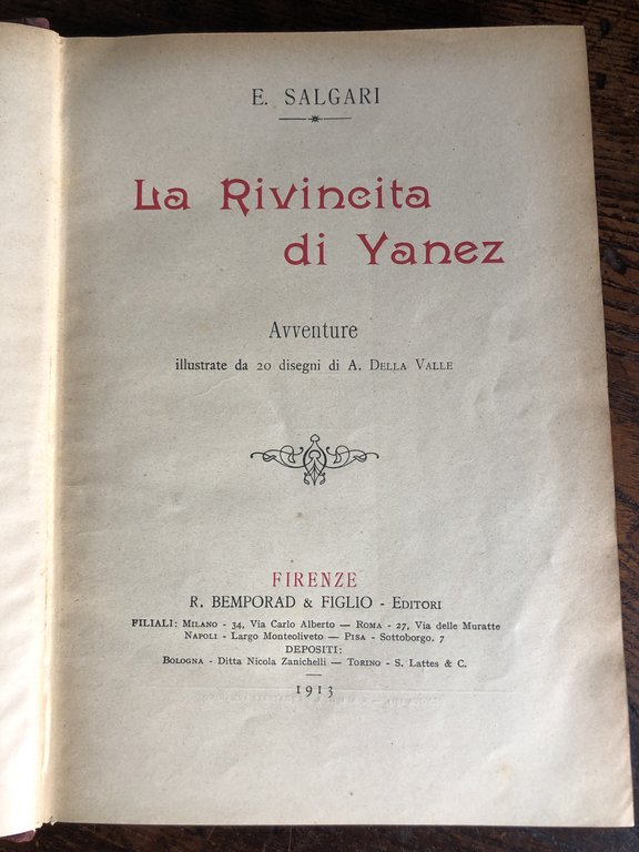 La rivincita di Yanez. Firenze. Bemporad. 1913. 8°, mz. tl. …