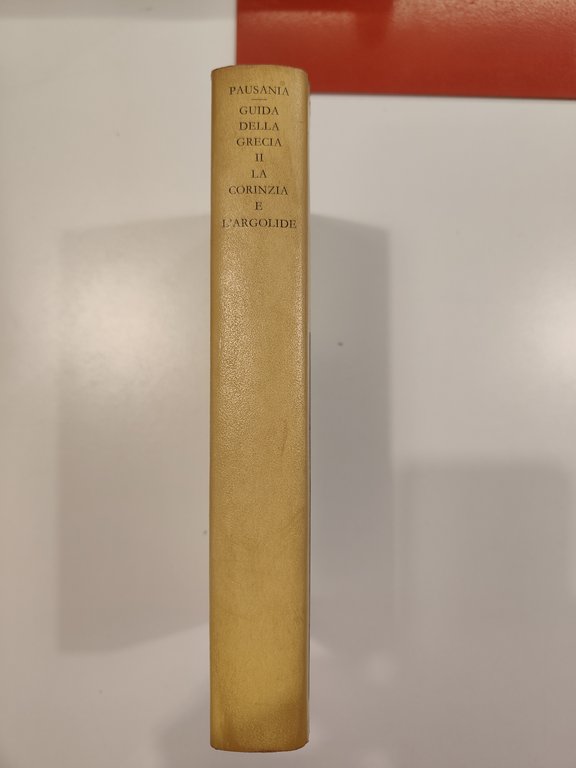 Guida della Grecia Libro II : La Corinzia e l'Argolide