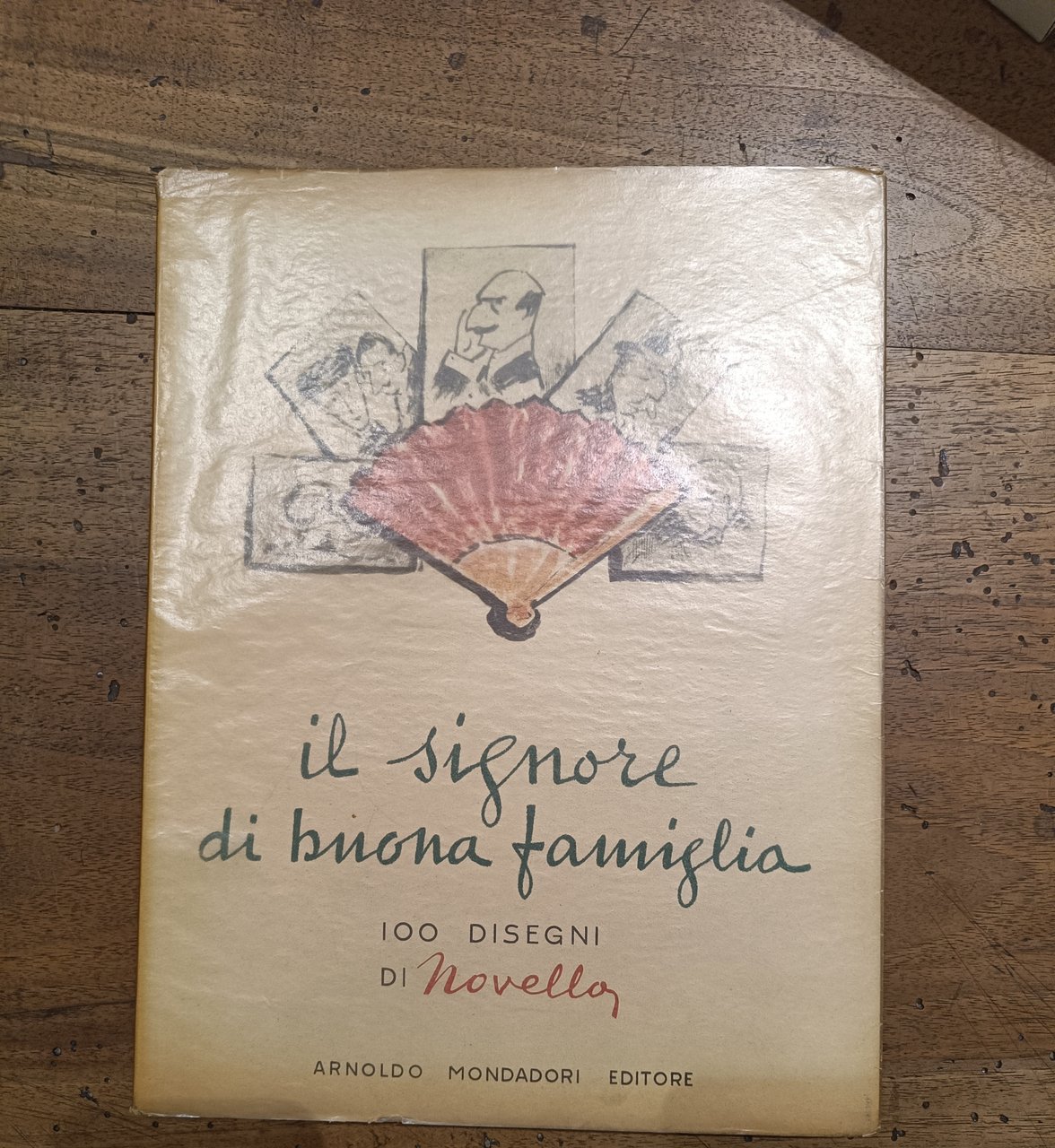 Il signore di buona famiglia. 100 disegni di Novello