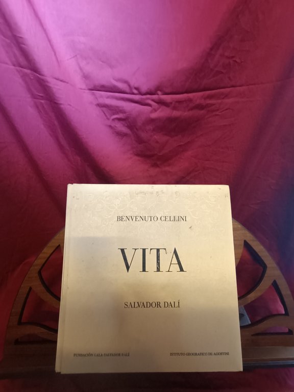 BENVENUTO CELLINI " VITA " SALVADOR DALI'