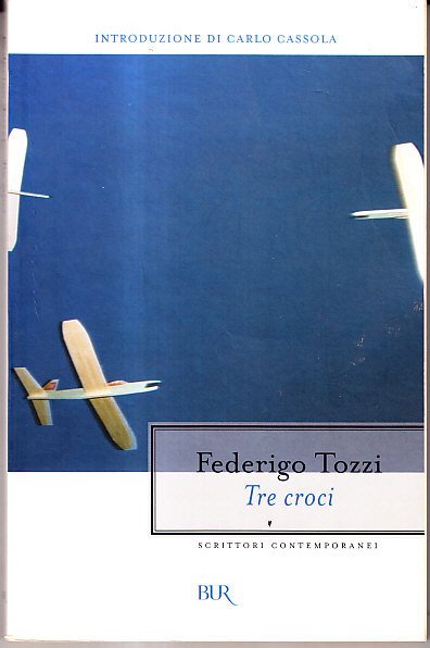 TRE CROCI - INTRODUZIONE DI CARLO CASSOLA
