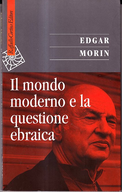 IL MONDO MODERNO E LA QUESTIONE EBRAICA | Immagine principale