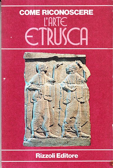 COME RICONOSCERE L' ARTE ETRUSCA N. 6