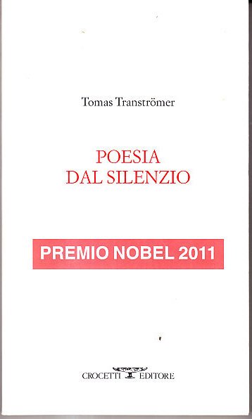 POESIA DAL SILENZIO - PREMIO NOBEL 2011