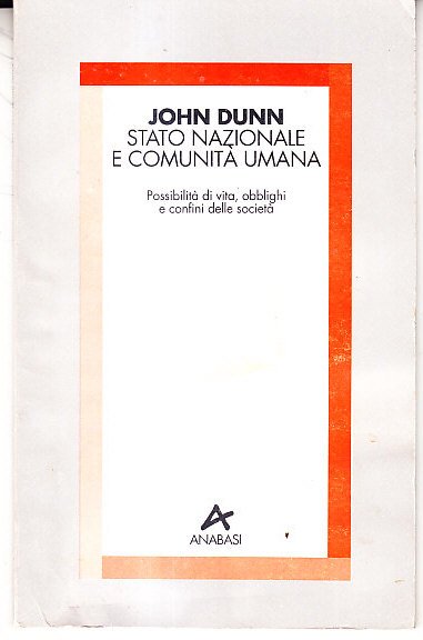 STATO NAZIONALE E COMUNITA' UMANA - POSSIBILITA' DI VITA, OBBLIGHI …