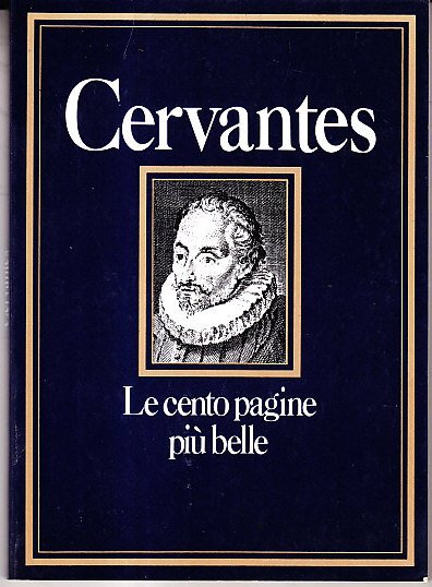 CERVANTES - LE CENTO PAGINE PIU' BELLE