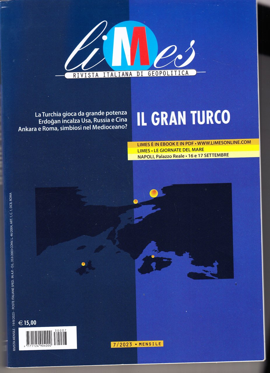 Limes - Rivista italiana di geopolitica. 7/2023 Il gran turco. …