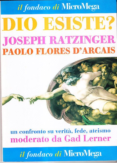 DIO ESISTE? - UN CONFRONTO SU VERITA', FEDE, ATEISMO MODERATO …