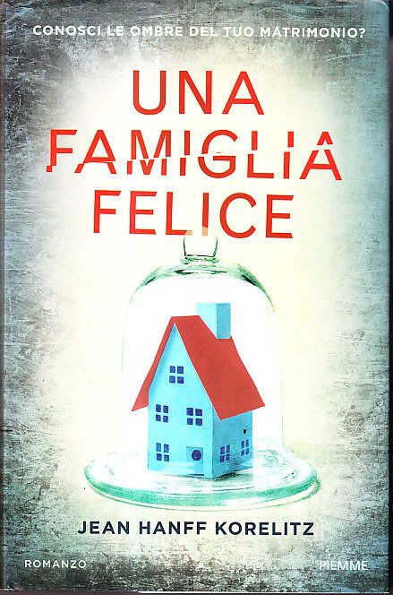 UNA FAMIGLIA FELICE - CONOSCI LE OMBRE DEL TUO MATRIMONIO?