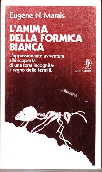 L' ANIMA DELLA FORMICA BIANCA - L' APPASSIONANTE AVVENTURA ALLA …