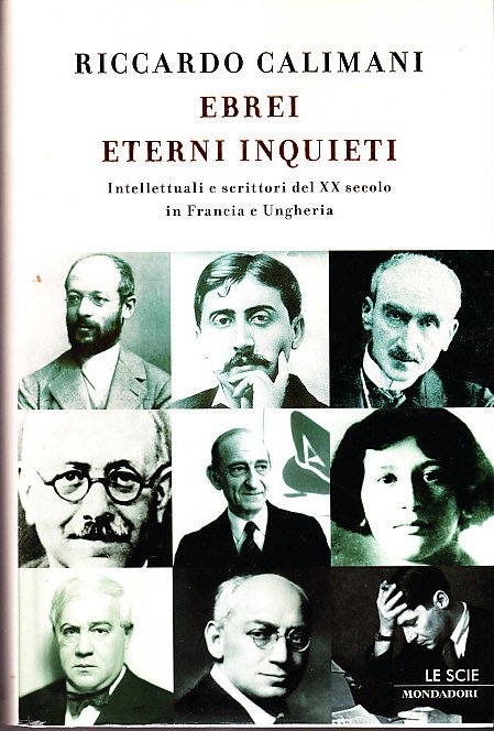 EBREI ETERNI INQUIETI - INTELLETTUALI E SCRITTORI DEL SECOLO XX …