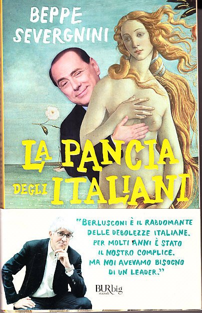 LA PANCIA DEGLI ITALIANI - BERLUSCONI SPIEGATO AI POSTERI