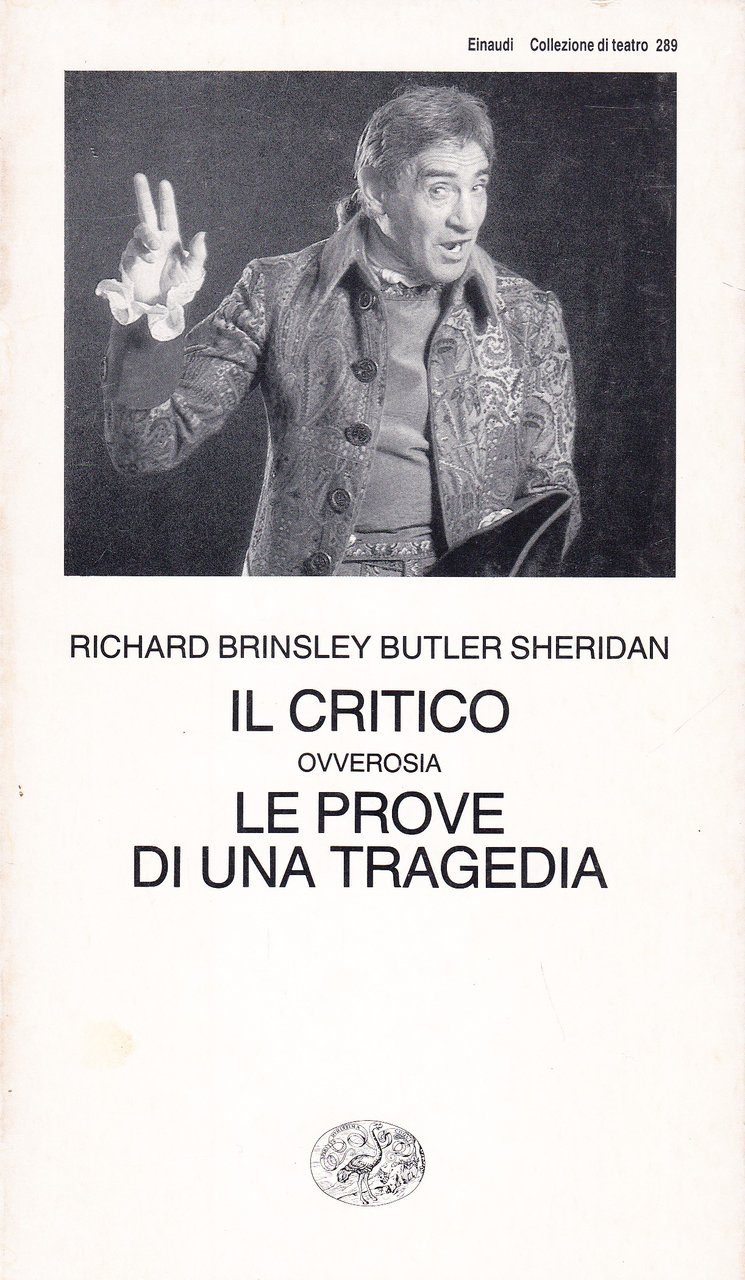 Il critico ovverosia Le prove di una tragedia