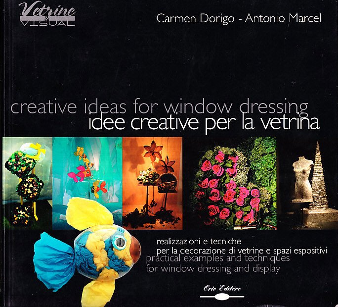 IDEE CREATIVE PER LA VETRINA - REALIZZAZIONI E TECNICHE PER …