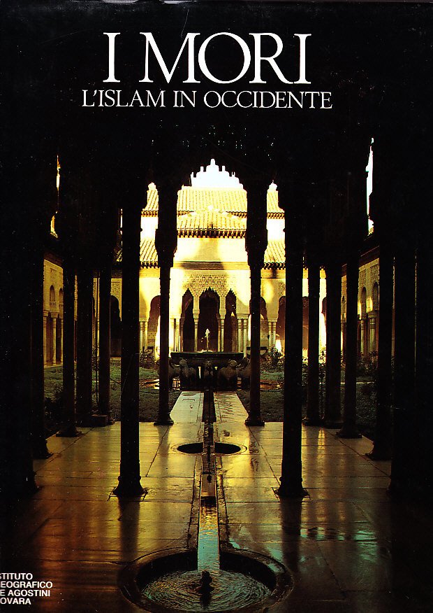 I MORI - ISLAM IN OCCIDENTE