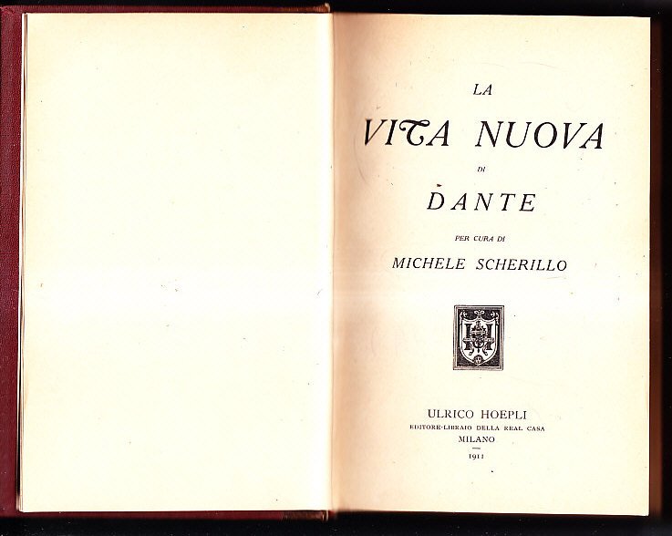 LA VITA NUOVA DI DANTE - PER CURA DI MICHELE …
