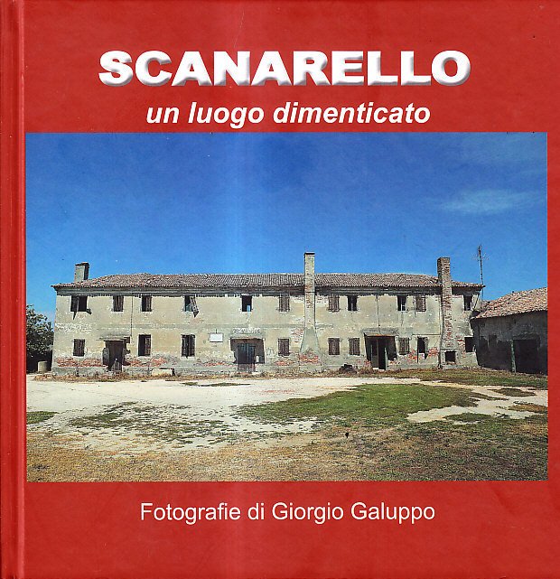 SCANARELLO - UN LUOGO DIMENTICATO