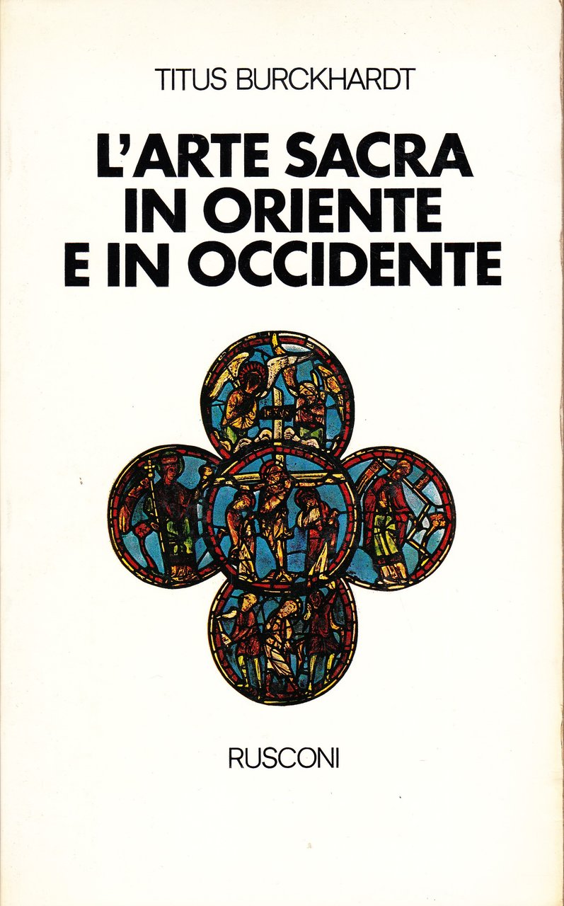 L'arte sacra in Oriente e in Occidente