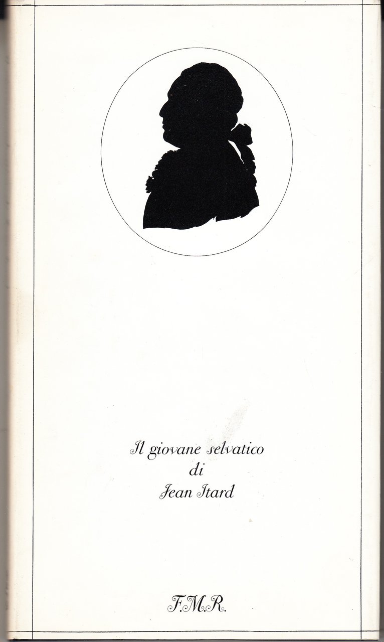 Il giovane selvatico. Traduzione e presentazione di Giovanni Mariotti