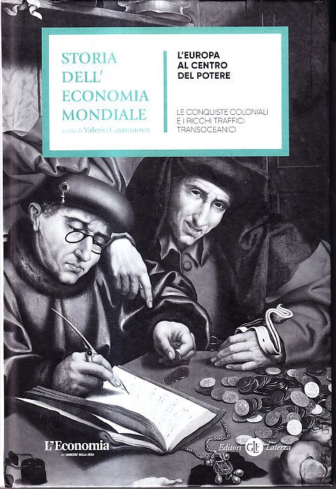 STORIA DELL' ECONOMIA MONDIALE - L' EUROPA AL CENTRO DEL …