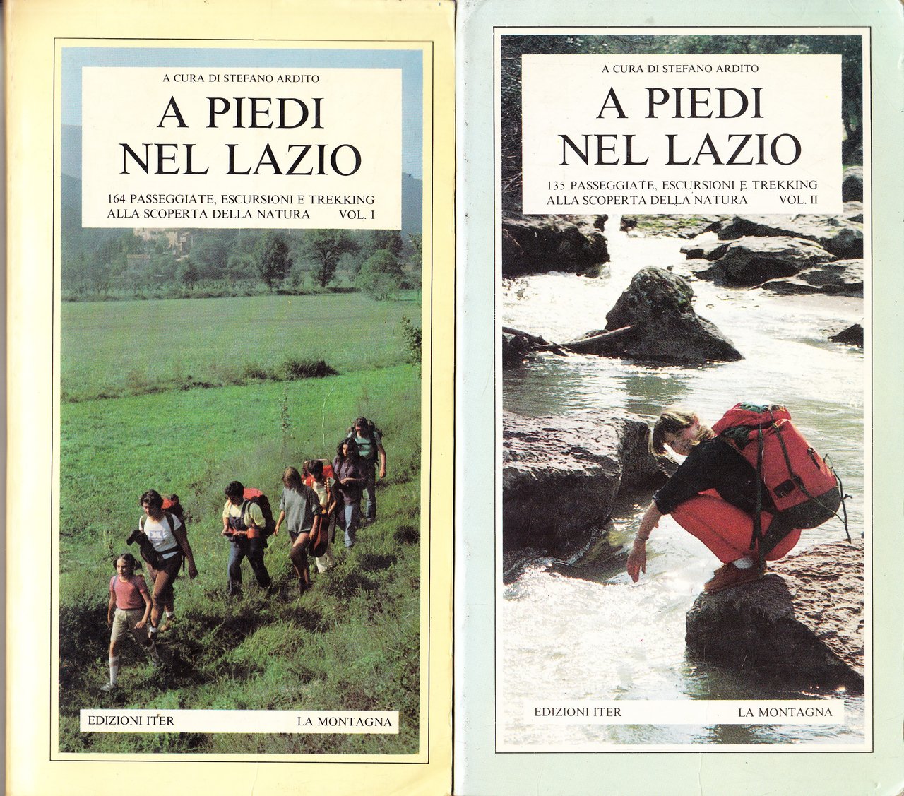 A piedi nel Lazio. Vol.I: 164 passeggiate, escursioni e trekking …