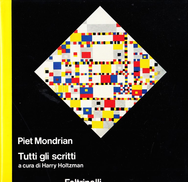 Piet Mondrian. Tutti gli scritti. Con 16 illustrazioni a colori …