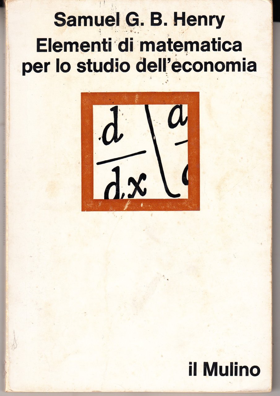 Elementi di matematica per lo studio dell'economia