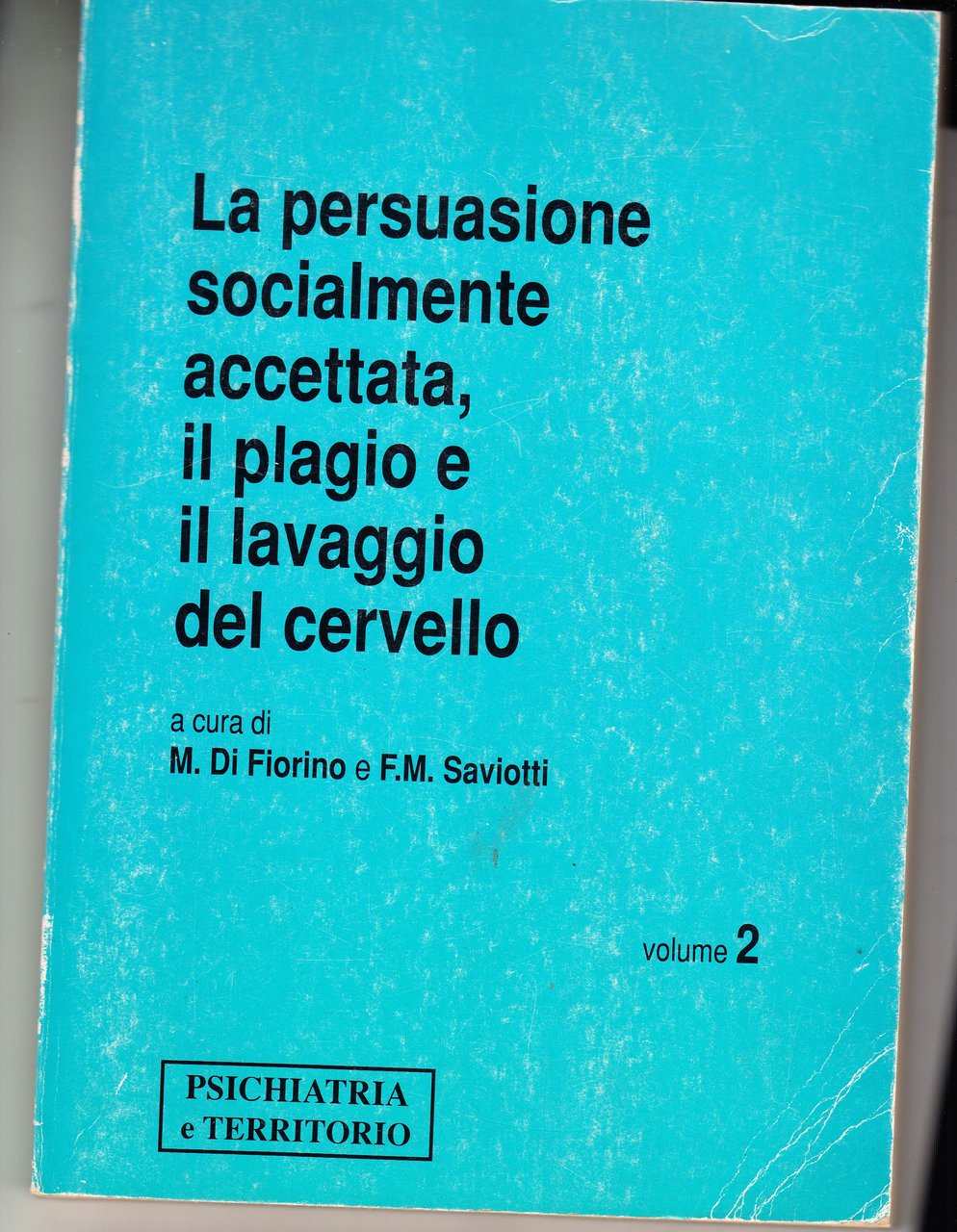 La persuasione socialmente accettata, il plagio e il lavaggio del …