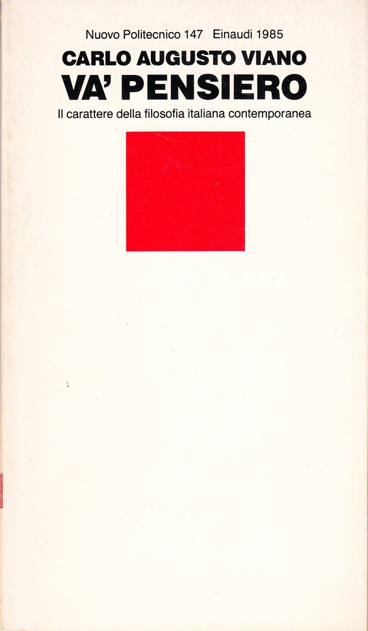 Va' pensiero. Il carattere della filosofia italiana contemporanea