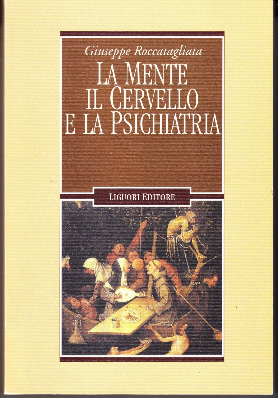 La mente, il cervello e la psichiatria