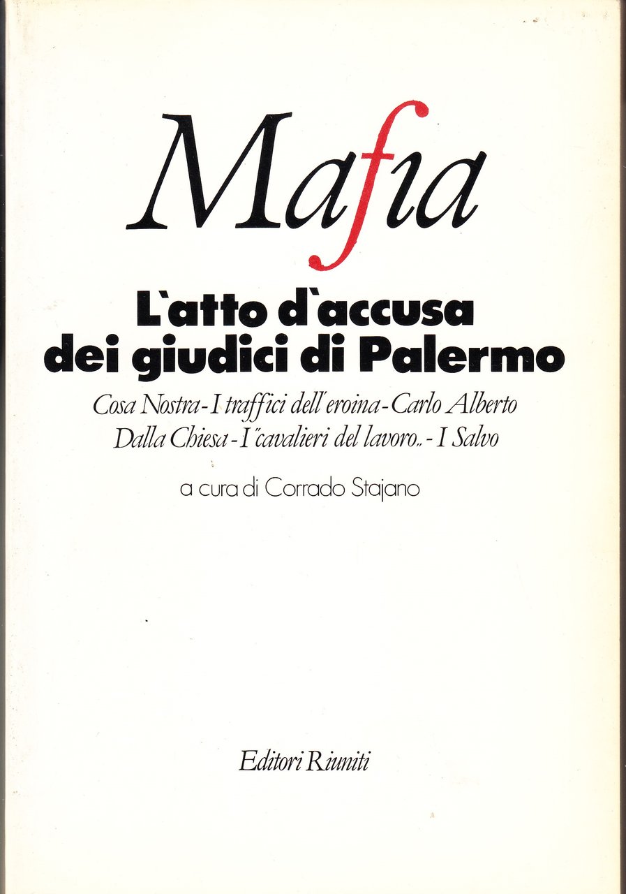 Mafia. L'atto d'accusa dei giudici di Palermo. Cosa Nostra - …