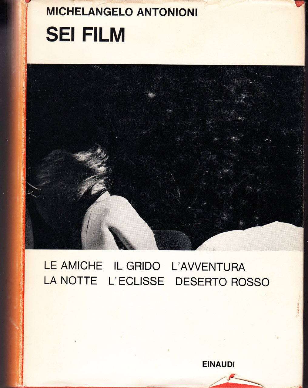 Sei film. Le amiche - Il grido - L'avventura - …