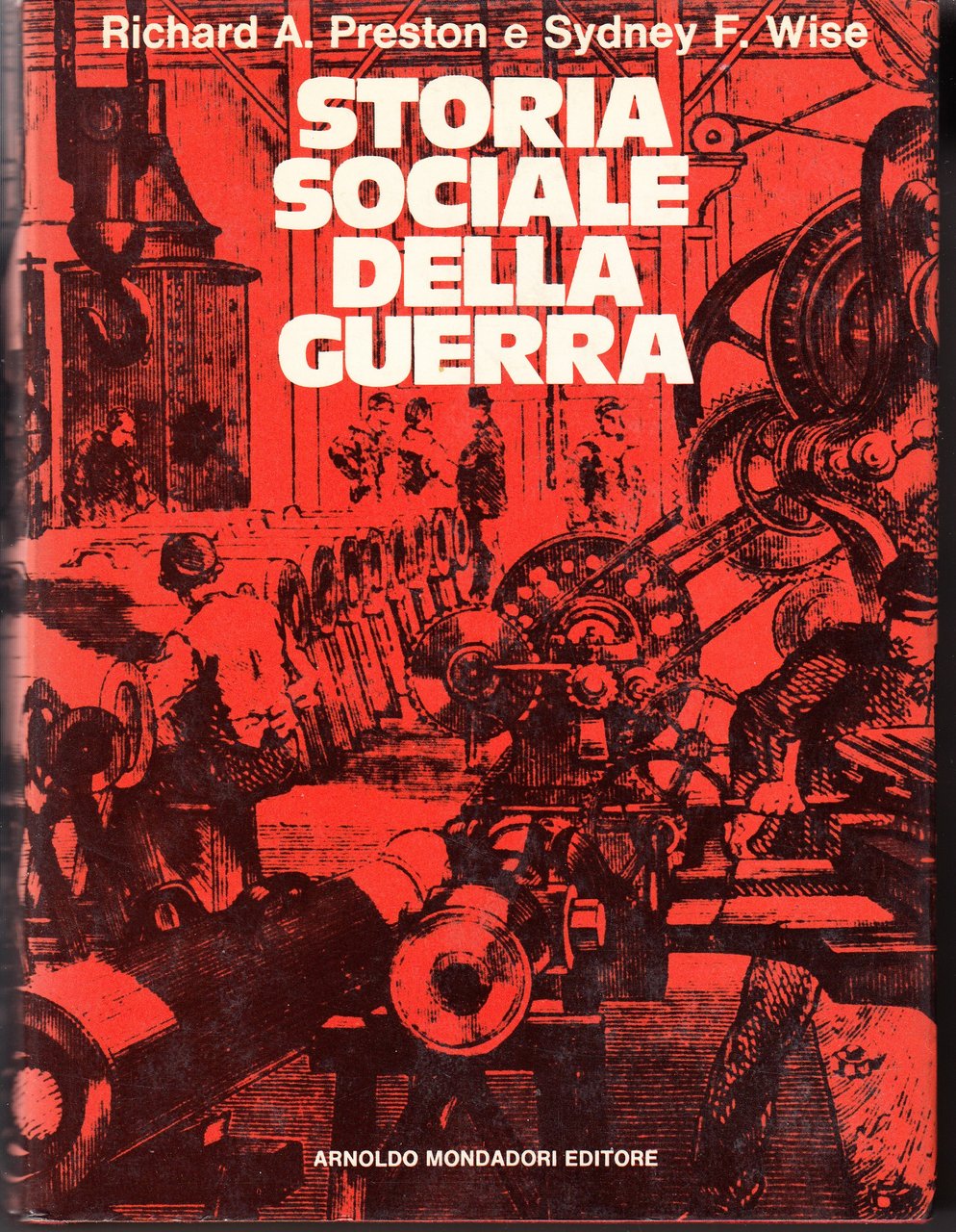 Storia sociale della guerra. Con 24 illustrazioni nel testo. Traduzione …