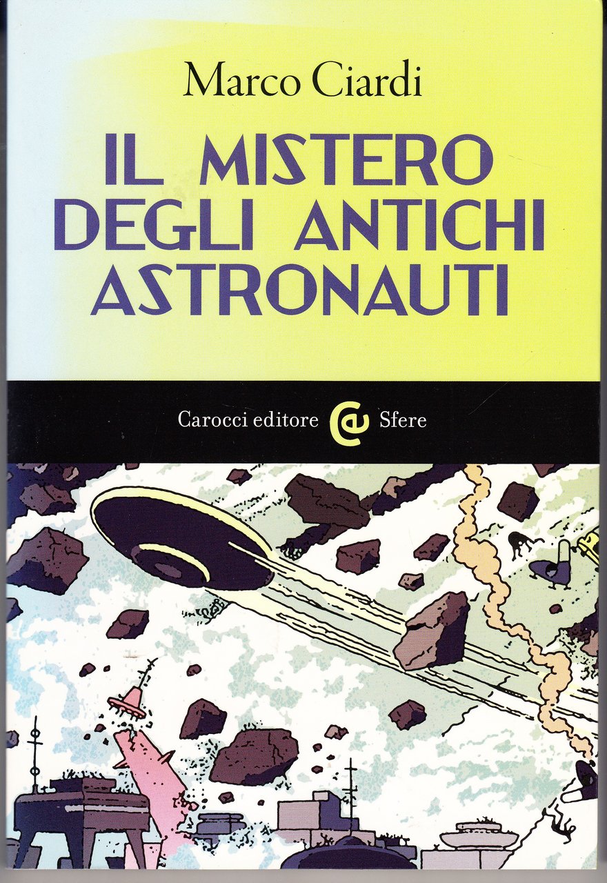 Il mistero degli antichi astronauti